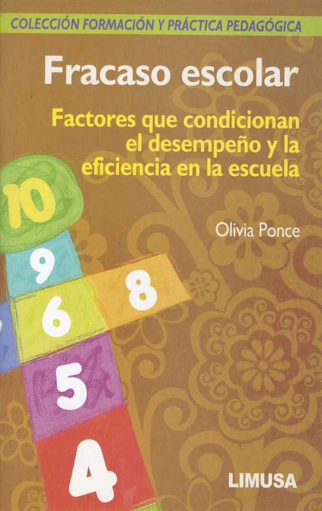 FRACASO ESCOLAR. COLECCION FORMACION Y PRACTICA PEDAGOGICA