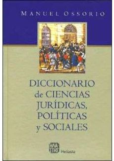 DICCIONARIO DE CIENCIAS JURIDICAS, POLITICAS Y SOCIALES