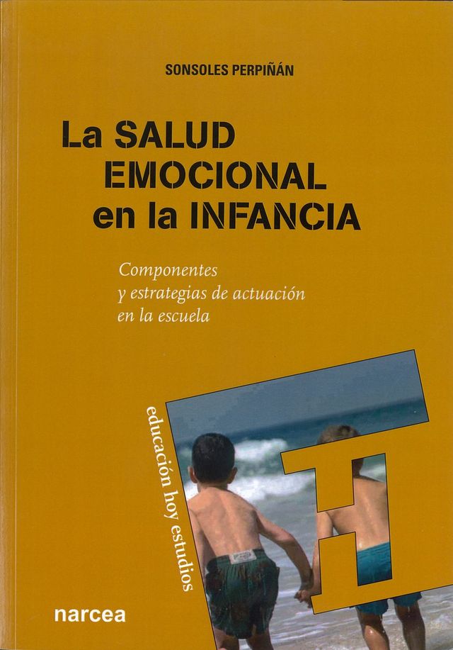 LA SALUD EMOCIONAL EN LA INFANCIA. COMPONENTES Y ESTRATEGIAS DE ...